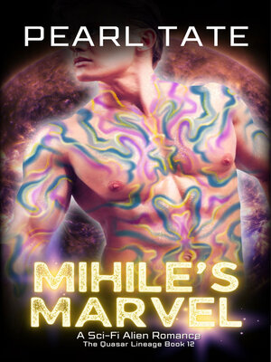 cover image of Mihile's Marvel--A Sci-Fi Alien Romance